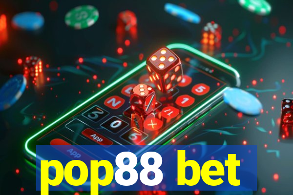 pop88 bet